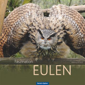 Helmut Kraus: Faszination Eulen