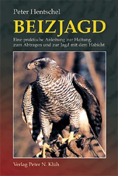 Peter Hentschel: Beizjagd